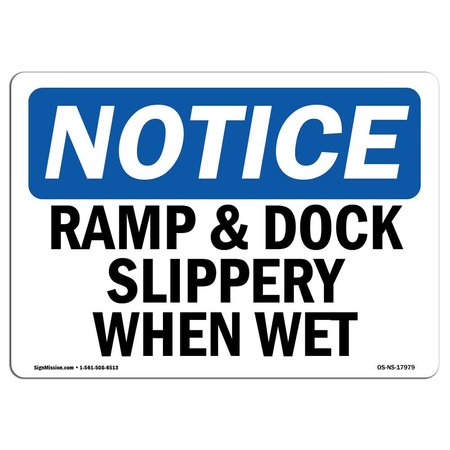 SIGNMISSION OSHA Notice Sign, Ramp & Dock Slippery When Wet, 5in X 3.5in Decal, 5" W, 3.5" H, Landscape OS-NS-D-35-L-17979